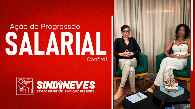 Progressões | Departamento Jurídico do Sindineves atualiza Servidores sobre a “Ação de Progressão Salarial”