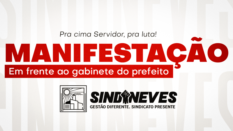 Prefeito Junynho e o ex-secretário candidato Túlio Raposo são contra os SERVIDORES. Manifestação, dia 30 de agosto, às 9 horas