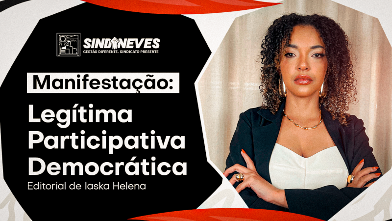 PALAVRA DA PRESIDENTE – Manifestação foi legítima, participativa e democrática. Prezamos pela transparência e ações conjuntas